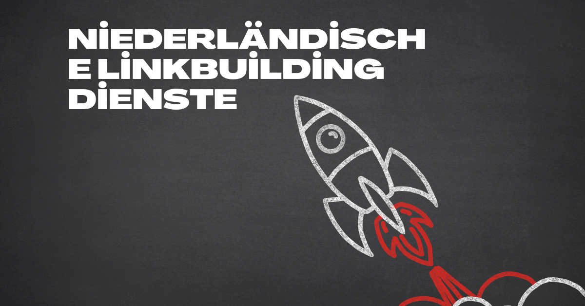 Niederländische Linkbuilding Dienste