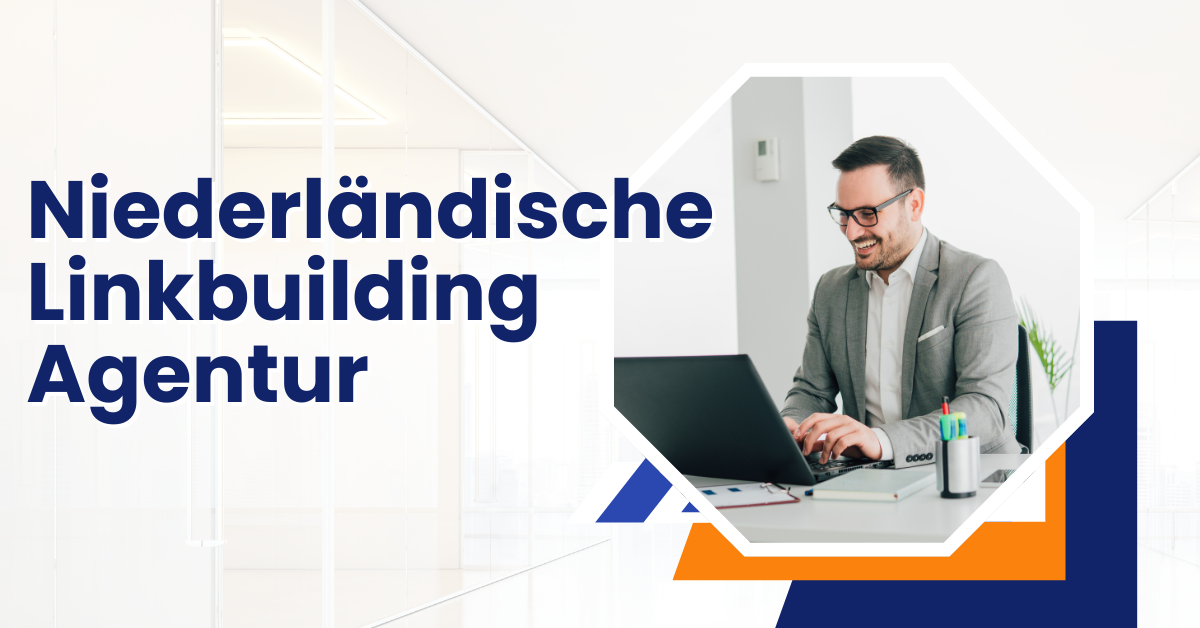 Niederländische Linkbuilding Agentur