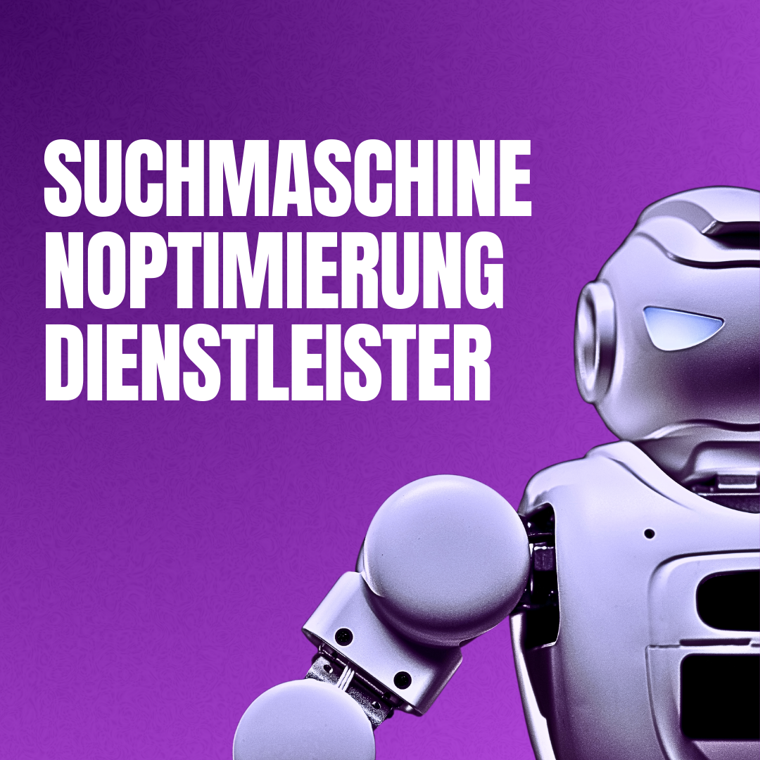 Suchmaschinenoptimierung Dienstleister