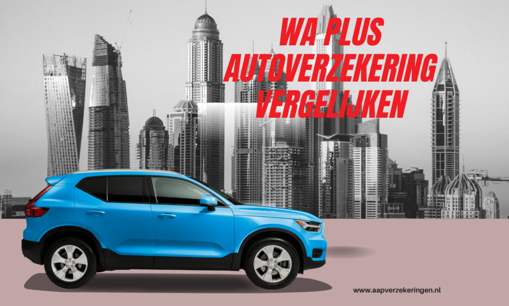 WA Plus autoverzekering vergelijken
